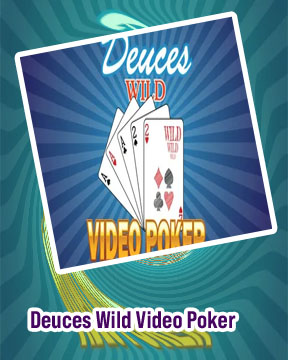 Free online deuces wild video poker no download