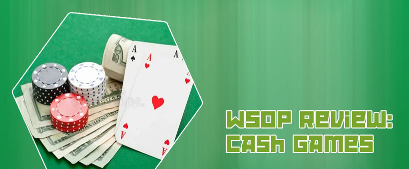 World series of poker cash games